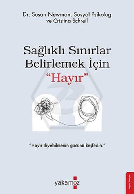 Sağlıklı Sınırlar Belirlemek İçin Hayır