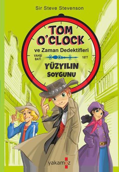 Yüzyılın Soygunu - Tom OClock ve Zaman Dedektifleri