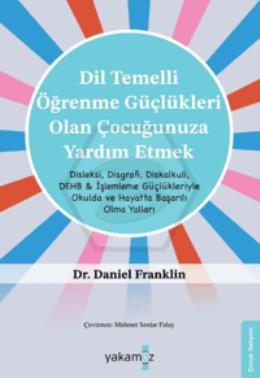 Di·l Temelli· Öğrenme Güçlükleri· Olan Çocuğunuza Yardım Etmek