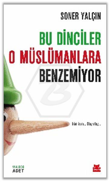 Bu Dinciler O Müslümanlara Benzemiyor