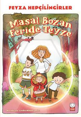 Masal Bozan Feride Teyze