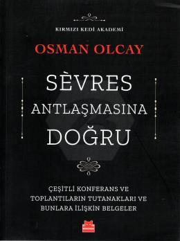 Sevres Antlaşmasına Doğru