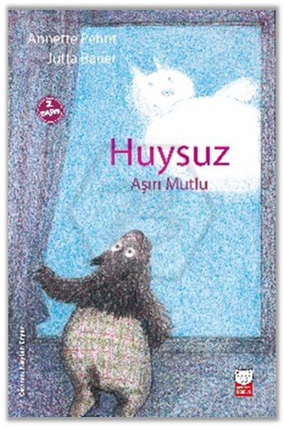 Huysuz Aşırı Mutlu