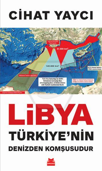 Libya Türkiye nin Denizden Komşusudur