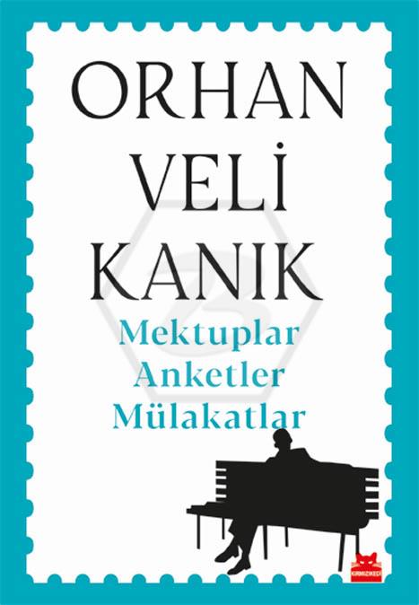 Mektuplar Anketler Mülakatlar 