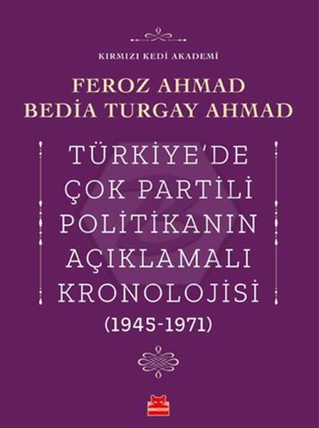 Türkiyede Çok Partili Politikanın Açıklamalı Kronolojisi 1945-1971