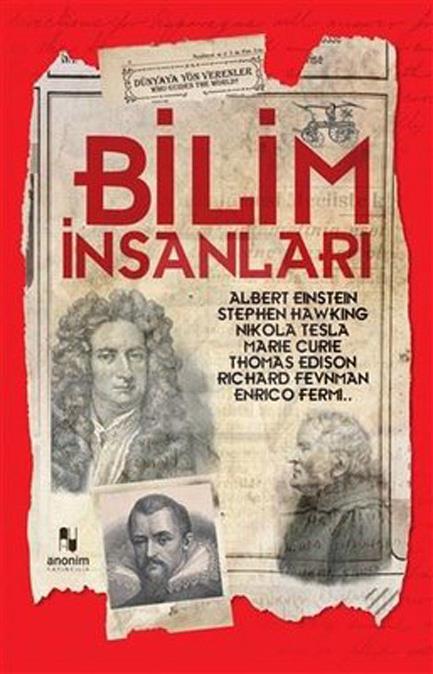 Bilim İnsanları - Dünyaya Yön Verenler