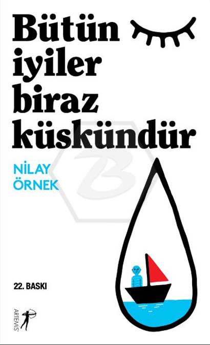 Bütün İyiler Biraz Küskündür