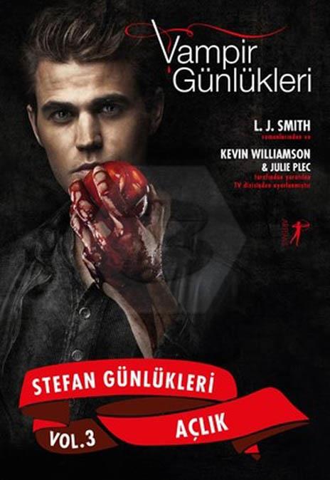 Vampir Günlükleri Stefan Gün.Vol.3 Açlık