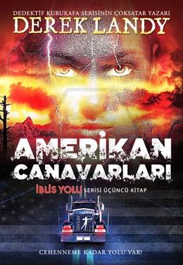 Amerikan Canavarları İblis Yolu 3