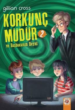 Korkunç Müdür ve Başkanın Beyni-2