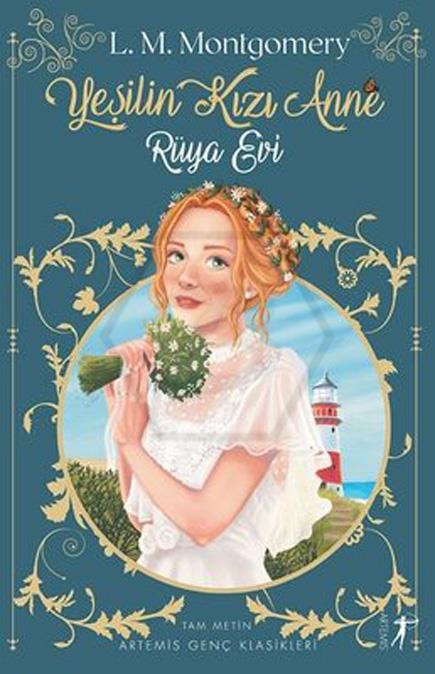 Yeşilin Kızı Anne 5 - Rüya Evi - Ciltsiz