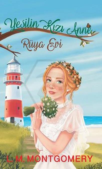 Yeşilin Kızı Anne 5 - Rüya Evi - Ciltli