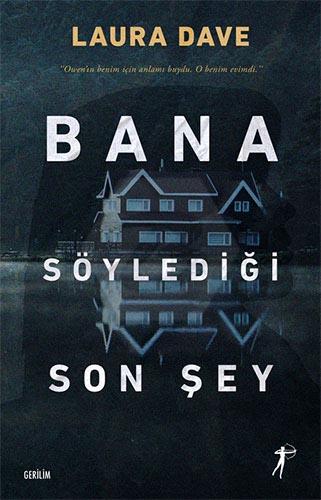 Bana Söylediği Son Şey