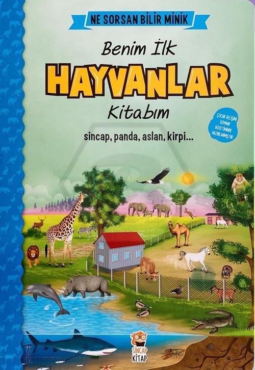 Ne Sorsan Bilir Minik - İlk Büyük Hayvanlar Kitabım