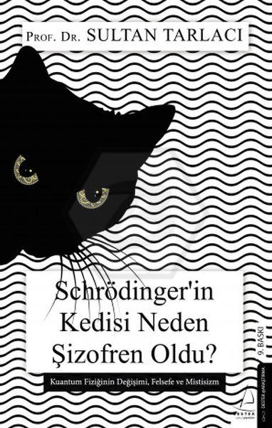 Schrödingerin Kedisi Neden Şizofren Oldu