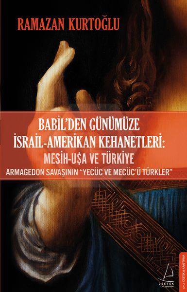 Babilden Günümüze İsrail Amerikan Kehanetleri