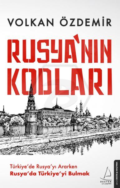 Rusyanın Kodları Türkiyede Rusyayı Ararken Rusyada Türkiyeyi Bulmak