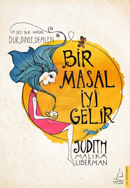 Bir Masal İyi Gelir Seç Bir Masal Dur. Dinle. Demlen