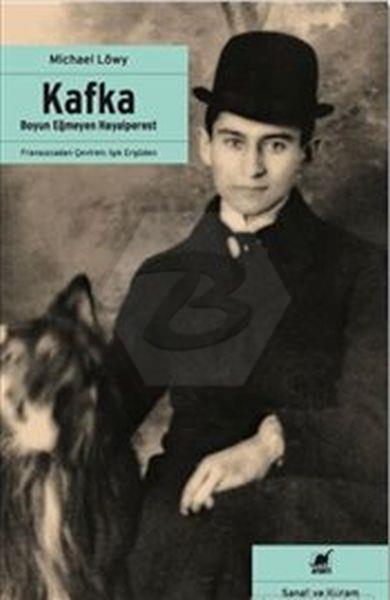 Kafka-Boyun Eğmeyen Hayalperest