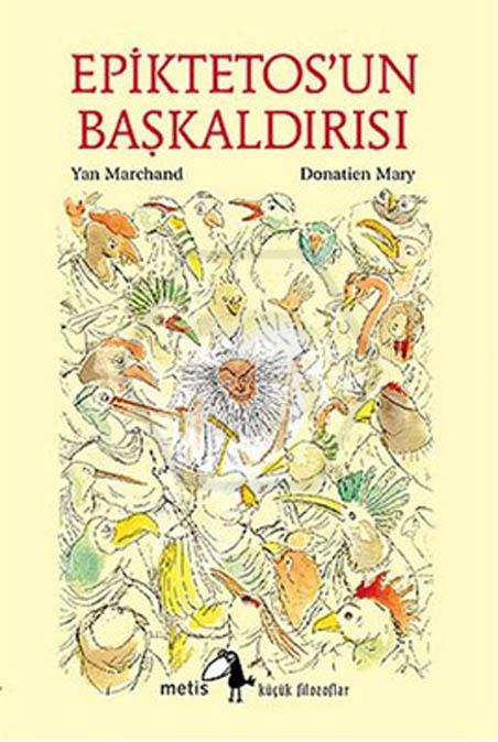 Epiktetosun Başkaldırısı - Küçük Filozoflar Dizisi 20