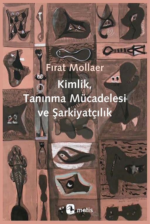 Kimlik ,Tanınma Mücadelesi ve Şarkiyatçılık