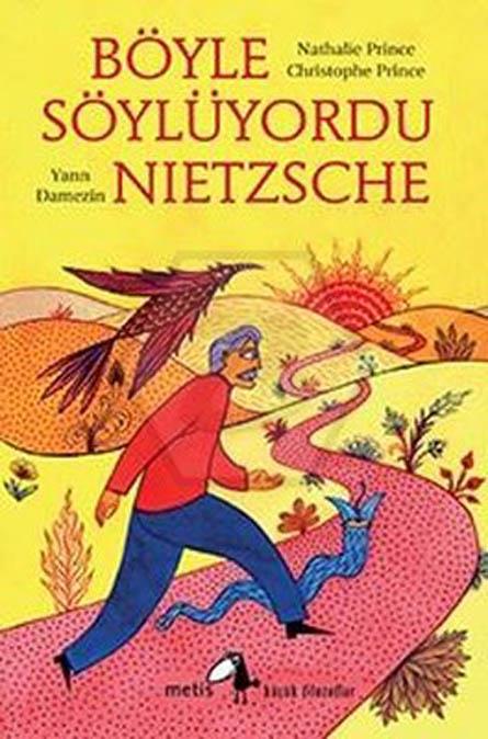 Böyle Söylüyordu Nietzsche - Küçük Filozoflar Dizisi 26