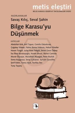 Bilge Karasu’yu Düşünmek