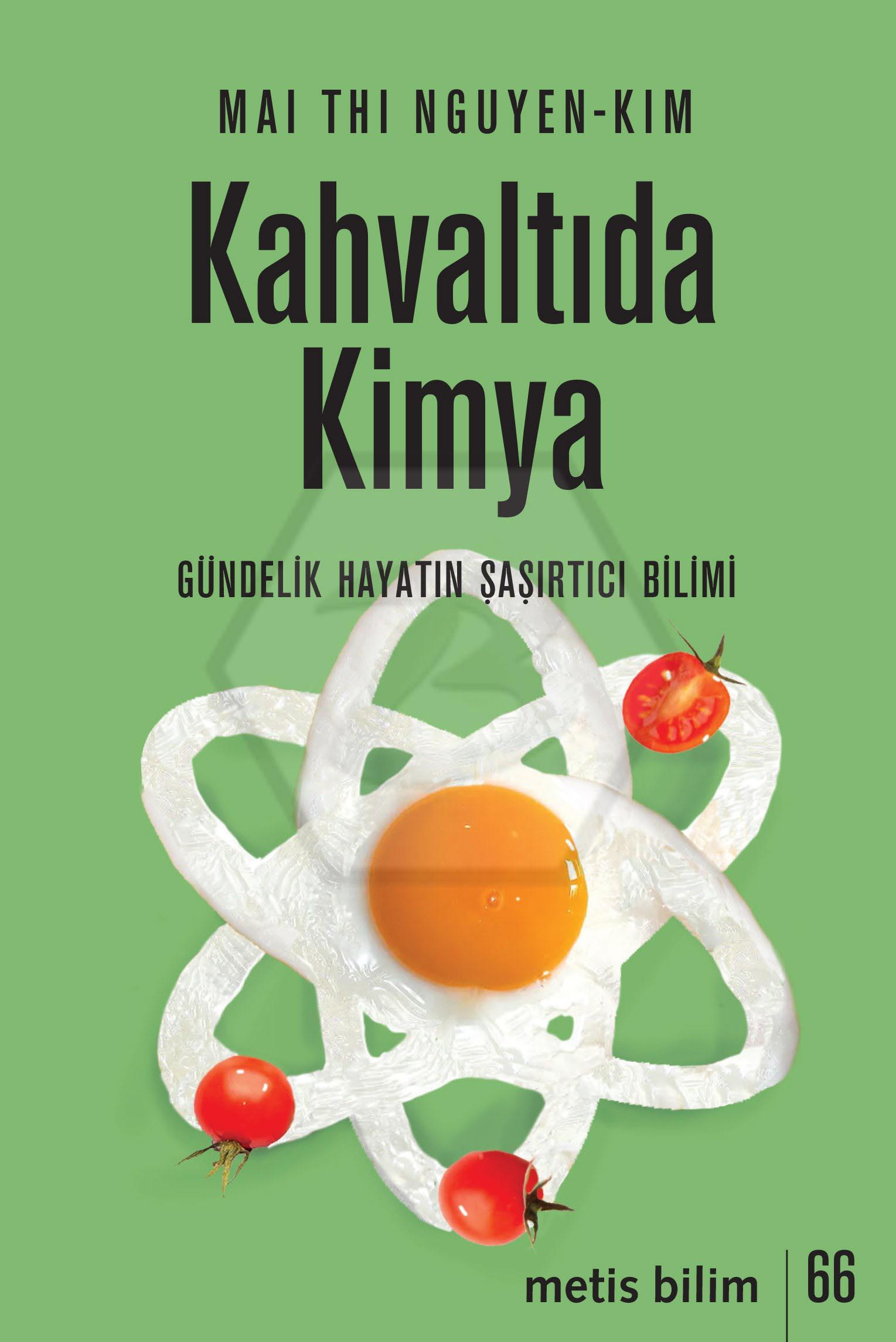 Kahvaltıda Kimya - Gündelik Hayatın Şaşırtıcı Bilimi