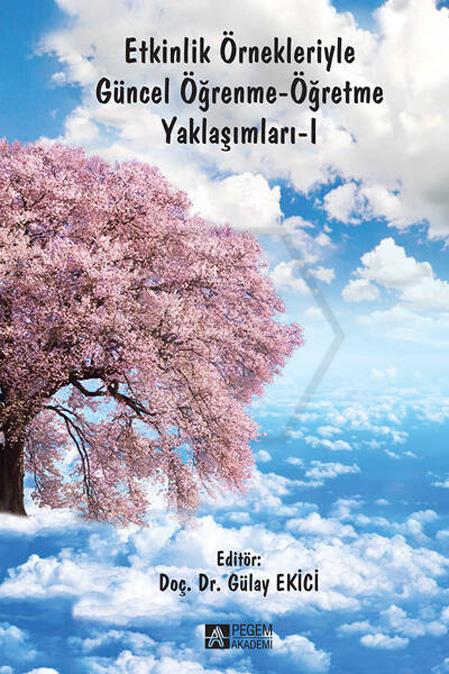 Etkinlik Örnekleriyle Güncel Öğrenme-Öğretme Yaklaşımları-1 