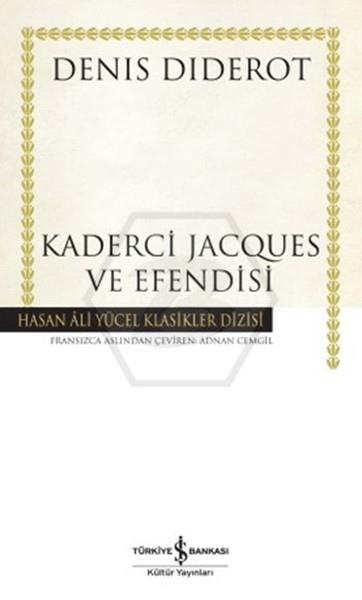 Kaderci Jacques Ve Efendisi (Ciltli)