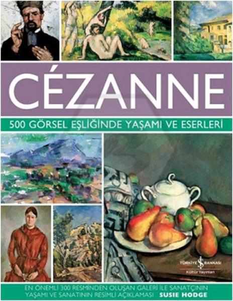 Cezanne-500 Görsel Eş.Yaşamı Ve Eserleri