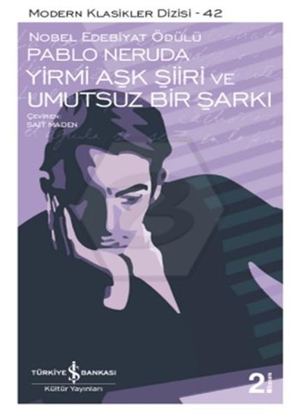 Yirmi Aşk Şiiri Ve Umutsuz Bir Şarkı