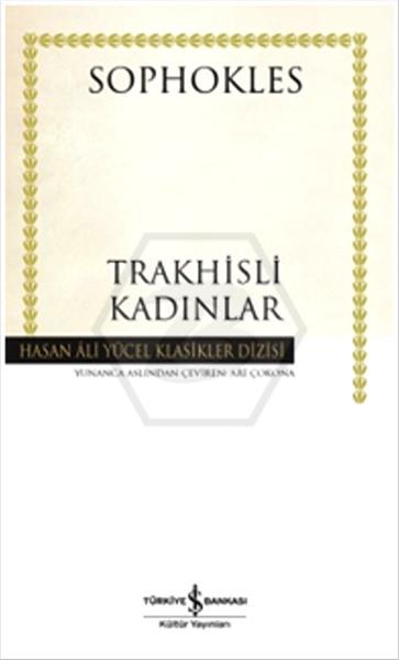 Trakhıslı Kadınlar (Ciltli)