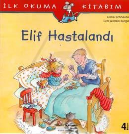 Elif Hastalandı