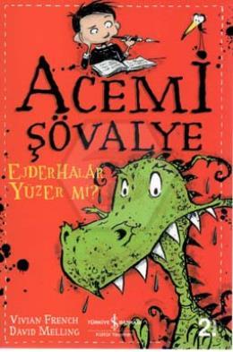 Acemi Şövalye-Ejderhalar Yüzer Mi?