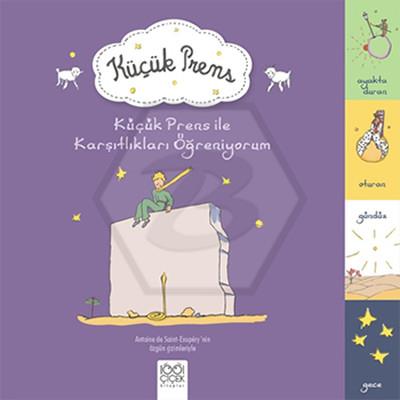 Küçük Prens ile Karşıtlıkları Öğreniyorum