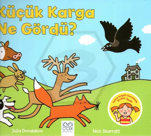 Küçük Karga Ne Gördü?