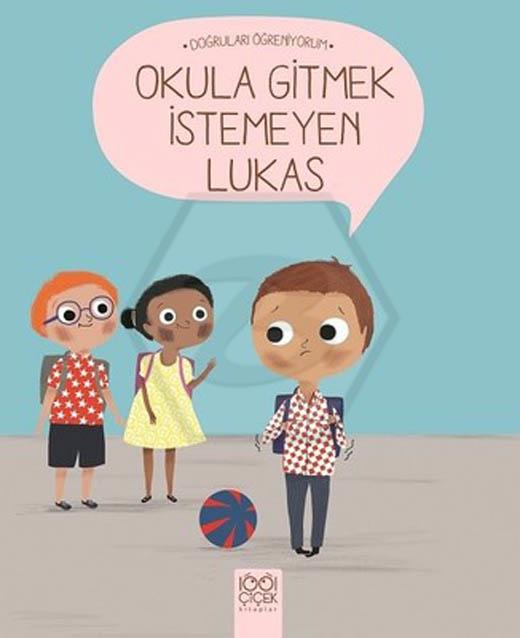 Okula Gitmek İstemeyen Lukas