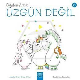 Gaston Artık Üzgün Değil