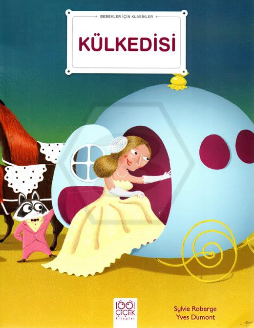 Bebekler İçin Klasikler - Külkedisi