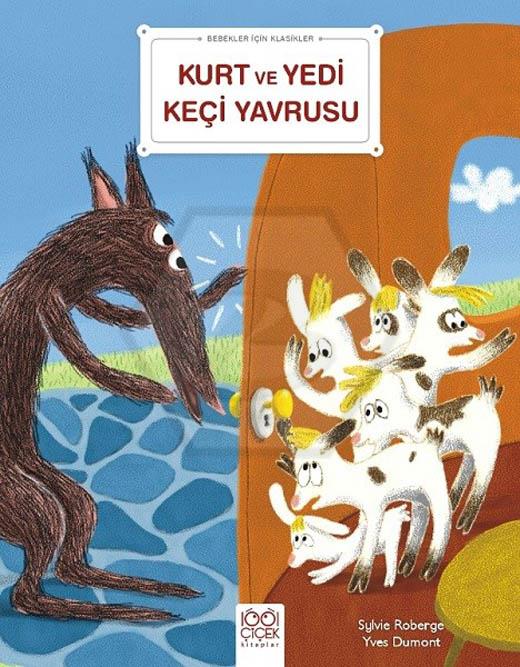 Bebekler İçin Klasikler – Kurt ve Yedi Keçi Yavrusu