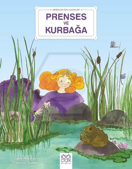 Bebekler İçin Klasikler – Prenses ve Kurbağa