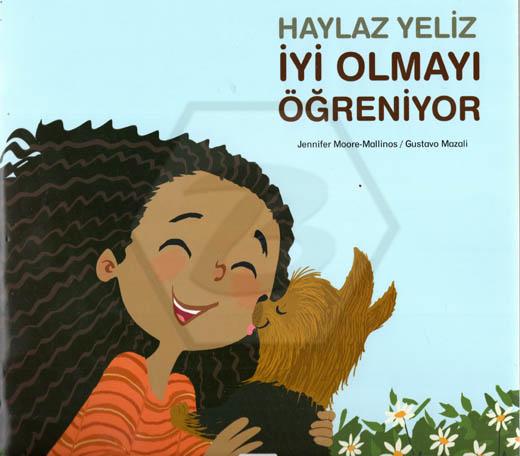 Haylaz Yeliz İyi Olmayı Öğreniyor