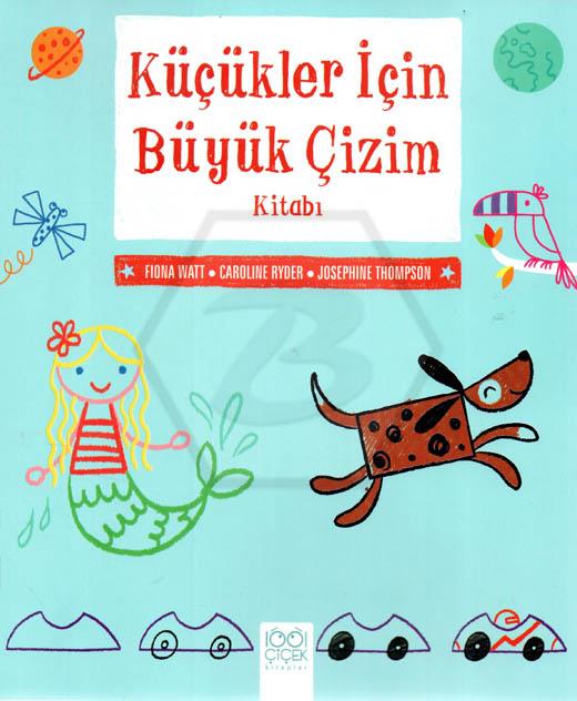 Küçükler İçin Büyük Çizim Kitabı