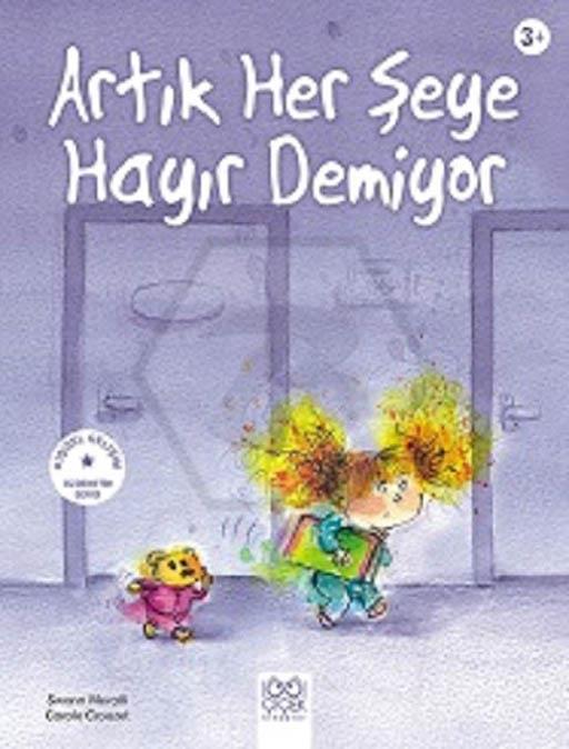 Artık Her Şeye Hayır Demiyor