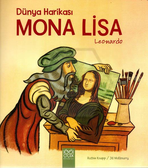 Dünya Harikası Mona Lisa Leonardo