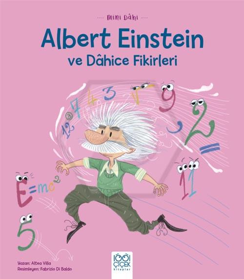 Mini Dâhi: Albert Einstein ve Dâhice Fikirleri