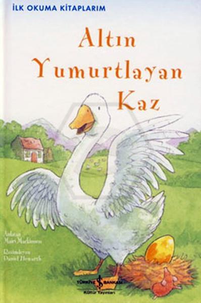 İlk O. Altın Yumurtlayan Kaz