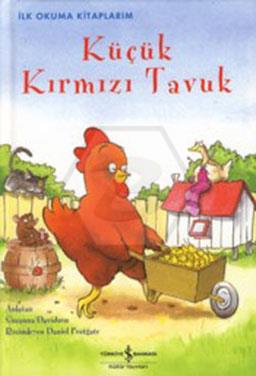 İlk O. Küçük Kırmızı Tavuk